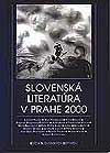 Slovensk literatra v Prahe 2000
